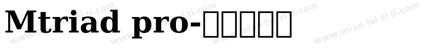 Mtriad pro字体转换